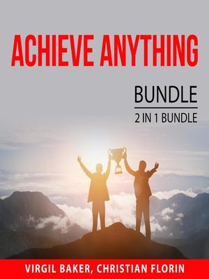 cover image of Achieve Anything Bundle, 2 IN 1 Bundle
